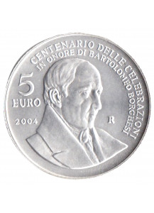 2004 - 5 euro Centenario Celebrazioni Bartolomeo Borghesi da Divisionale